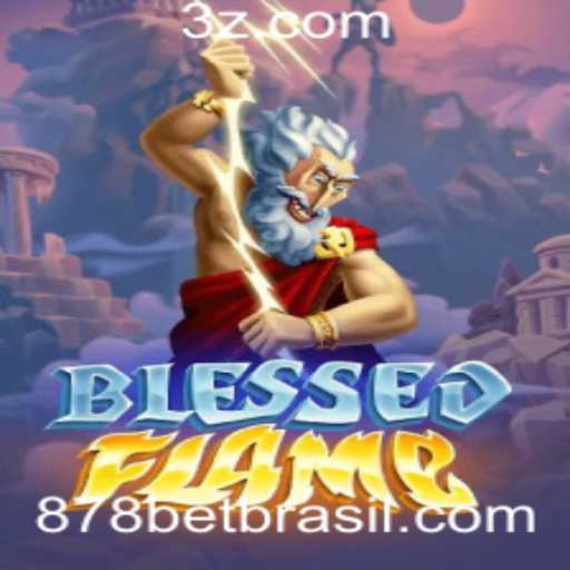 BlessedFlame: Uma Experiência de Jogo Revolucionária com a Palavra-Chave 878 bet